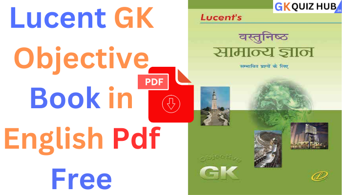 Lucent GK Objective Book in Hindi Pdf Free 2024 & 2025 In Hindi