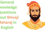 100 General Knowledge Questions about Shivaji Maharaj in English